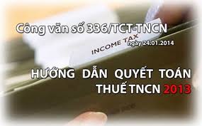 Công văn 336/TCT- TNCN Hướng dẫn quyết toán thuế TNCN năm 2013